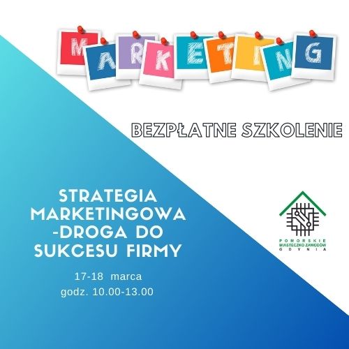 Bezpłatne szkolenie: Strategia marketingowa - droga do sukcesu firmy